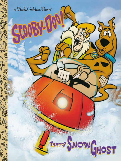 Title details for That's Snow Ghost (Scooby-Doo) by Golden Books - Wait list